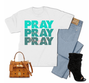 Pray on it, Pray over it, Pray through it