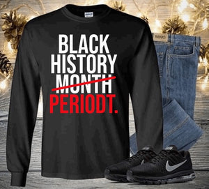 We are Black History Month Periodt T-shirt