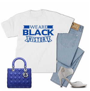 We are Black History T-shirt