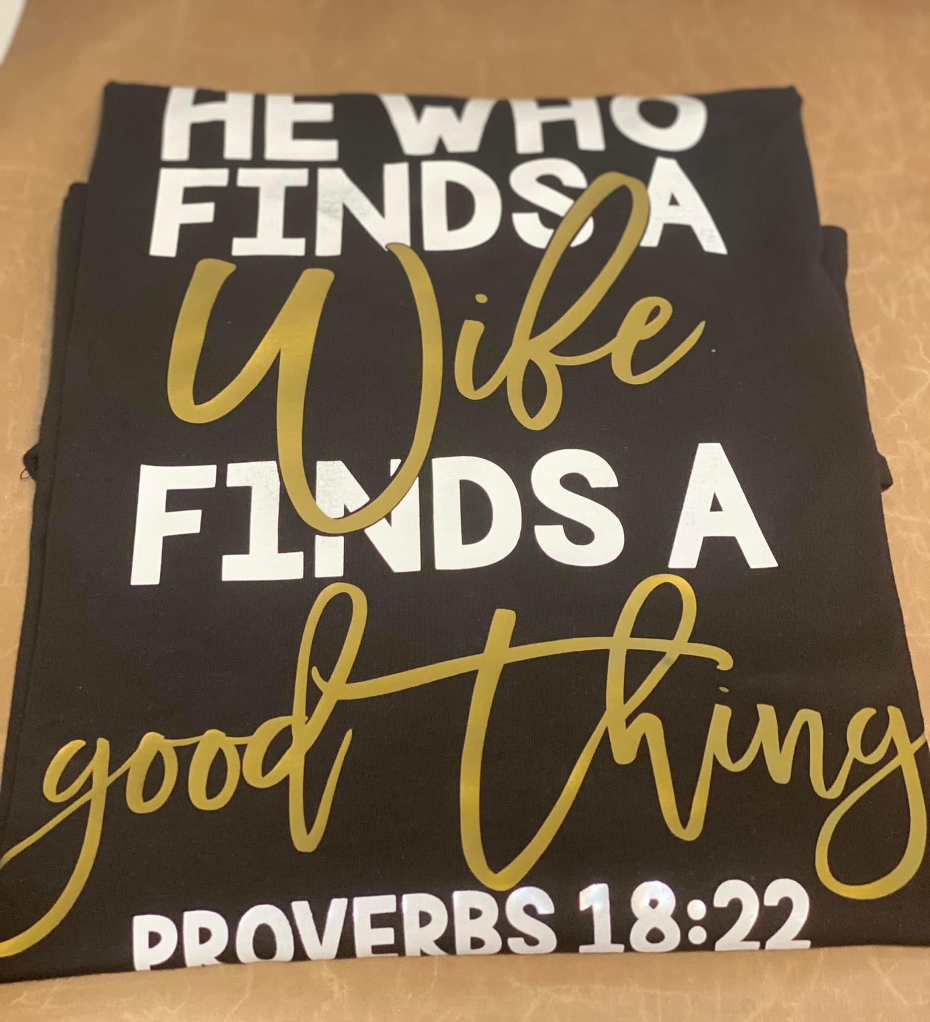 Couples T-shirts He who finds a wife