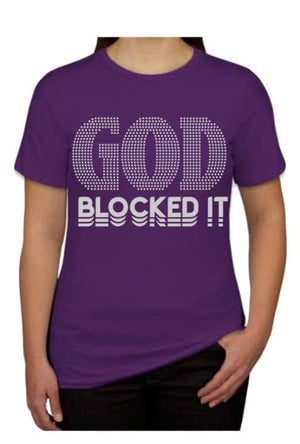 God Blocked It T-shirt