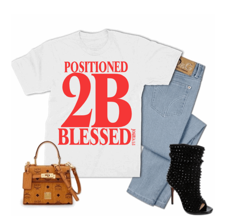 Positioned 2B Blessed T-shirts
