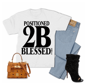 Positioned 2B Blessed T-shirts
