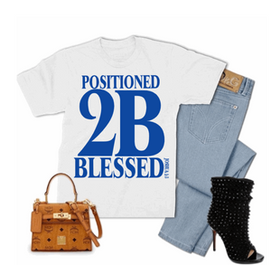 Positioned 2B Blessed T-shirts