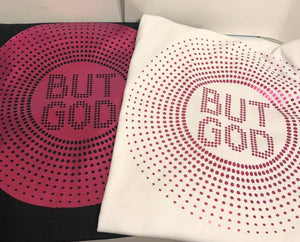 But God T-shirts
